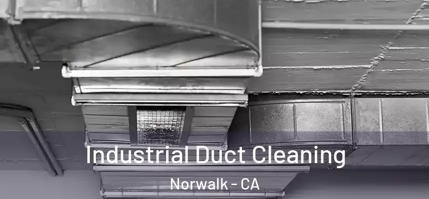  Industrial Duct Cleaning Norwalk - CA